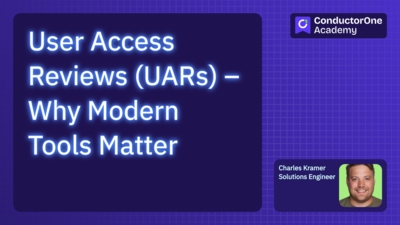 User Access Reviews (UARS): Why Modern Tools Matter